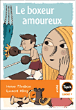 Le boxeur amoureux&nbsp;-&nbsp;Hervé Mestron, Laurent Kling