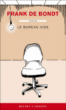 Le bureau vide&nbsp;-&nbsp;Frank de Bondt