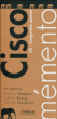Mémento Cisco : IOS, configuration générale&nbsp;-&nbsp;Patrice Laurencot, Richard Bergoin, Céline Bourg