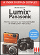 Lumix Panasonic le guide pratique&nbsp;-&nbsp;Arthur Azoulay