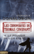 Les chroniques de Thomas Covenant, T6&nbsp;-&nbsp;Stephen R. Donaldson