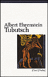 Tubutsch suivi du Suicide d'un matou&nbsp;-&nbsp;A. Ehrenstein
