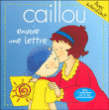 Caillou envoie une lettre&nbsp;-&nbsp;Joceline Sanschagrin