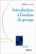 Introduction à l'analyse de groupe&nbsp;-&nbsp;Edith Lecourt