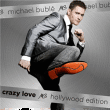Michael Bublé&nbsp;-&nbsp;Crazy love Hollywood edition