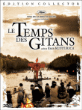 Le Temps des Gitans - Edition Collector&nbsp;-&nbsp;Emir Kusturica