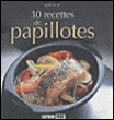 30 recettes de papillotes&nbsp;-&nbsp;Sylvie Aït-Ali