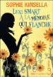 Lexi Smart a la mémoire qui flanche&nbsp;-&nbsp;Sophie Kinsella