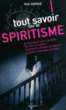 Tout savoir sur le spiritisme&nbsp;-&nbsp;Alain Dulfour