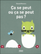 Ca se peut ou ça ne se peut pas ?&nbsp;-&nbsp;Edouard Manceau