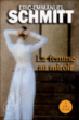 La femme au miroir&nbsp;-&nbsp;Eric-Emmanuel Schmitt