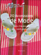 20 accessoires de mode&nbsp;-&nbsp;Charlotte Vannier
