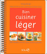 Bien cuisiner léger&nbsp;-&nbsp;Solveig Darrigo