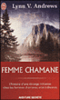 Femme chamane&nbsp;-&nbsp;Lynn V. Andrews