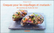 Craquez pour les coquillages et crustacés !&nbsp;-&nbsp;Philippe Toinard