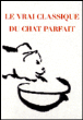 Le vrai classique du chat parfait&nbsp;-&nbsp;Jean-Michel Cornu