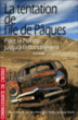 La tentation de l'Ile de Pâques&nbsp;-&nbsp;Jean Aubin
