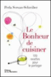 Le bonheur de cuisiner&nbsp;-&nbsp;Perla Servan-Schreiber