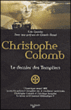 Christophe Colomb, aventurier ou templier ?&nbsp;-&nbsp;Eric Garnier