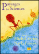 Paysage des sciences&nbsp;-&nbsp;Michel Serres, Nayla Farouki