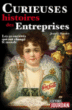 Curieuses histoires des entreprises&nbsp;-&nbsp;Jean C. Baudet