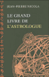 Le grand livre de l'astrologue&nbsp;-&nbsp;Jean-Pierre Nicola