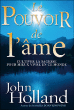 Pouvoir de l'âme&nbsp;-&nbsp;John Holland