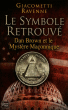 Le symbole retrouvé, Dan Brown et le mystère maçonnique&nbsp;-&nbsp;Eric Giacometti