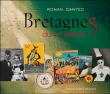 La Bretagne du XXème siècle&nbsp;-&nbsp;Ronan Dantec