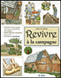 Revivre à la campagne&nbsp;-&nbsp;John Seymour