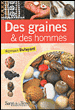Des graines et des hommes&nbsp;-&nbsp;Romain Dufayard