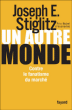La grande désillusion&nbsp;-&nbsp;Joseph Eugene Stiglitz