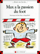 Max a la passion du foot&nbsp;-&nbsp;Dominique de Saint-Mars, Serge Bloch