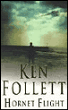 Hornet flight&nbsp;-&nbsp;Ken Follett