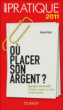 Où placer son argent, épargner ou investir ?&nbsp;-&nbsp;Fabrice Briot