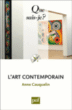 L'art contemporain&nbsp;-&nbsp;Anne Cauquelin