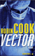 Vector&nbsp;-&nbsp;Robin Cook
