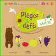 Pièges et défis nature&nbsp;-&nbsp;Bernard Myers