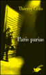 Paris parias&nbsp;-&nbsp;Thierry Crifo