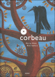 O corbeau&nbsp;-&nbsp;Marcus Malte, Rémi Saillard