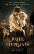 Water for elephants. film tie-in&nbsp;-&nbsp;Sara Gruen