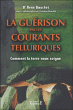 La guérison par les courants telluriques&nbsp;-&nbsp;Claudine Bouchet, René Bouchet