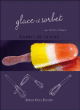 Glace et sorbet&nbsp;-&nbsp;Cécile Le Hingrat