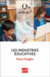 Les industries éducatives&nbsp;-&nbsp;Pierre Moeglin