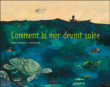 Pourquoi la mer est salée&nbsp;-&nbsp;Minh Tran Huy, Vanessa Hié