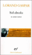 Sol absolu&nbsp;-&nbsp;Lorand Gaspar
