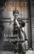 Le chant du papillon&nbsp;-&nbsp;Gilbert Bordes