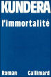 L'immortalité&nbsp;-&nbsp;Milan Kundera