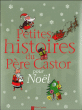 Petites histoires du Père Castor - Pour Noël