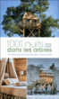 1001 nuits dans les arbres&nbsp;-&nbsp;Denise Cabelli, Maud Tyckaert